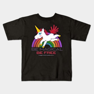 Be Magical, Be Free — Rainbow Unicorn Cuties Illustration series Kids T-Shirt